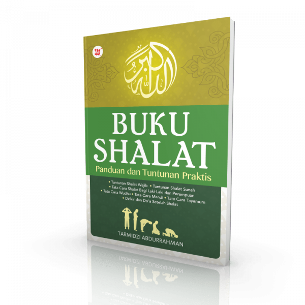 Buku Shalat: Panduan dan Tuntunan Praktis